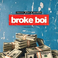 Fetty Wap - Broke Boi (Remix) ft. Monty (DigitalDripped.com)