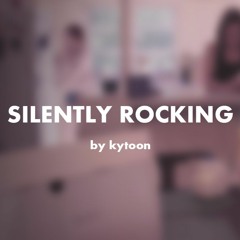 Silently Rocking