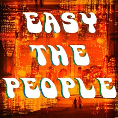 Easy The People