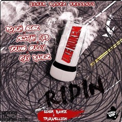 Roach Gigz x Mistah FAB x Young Gully x Kay Bandz - Ridin (Prod. Einer Bankz x Traxamillion) [Thizzl