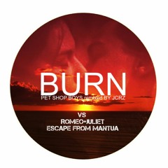 Pet Shop Boys vs Romeo + Juliet - Burn vs Escape from Mantua (Mashup Dub by JCRZ)
