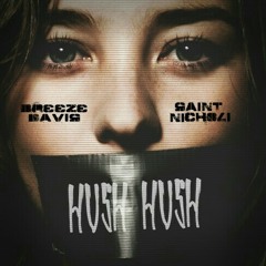 Hush Hush ft Saint Nicholi