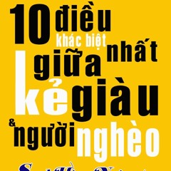 10 dieu khac biet giua nguoi giau va nguoi ngheo
