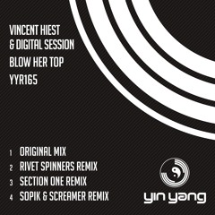 YYR165 : Digital Session & Vincent Hiest - Blow Her Top (Sopik & Screamer Remix)