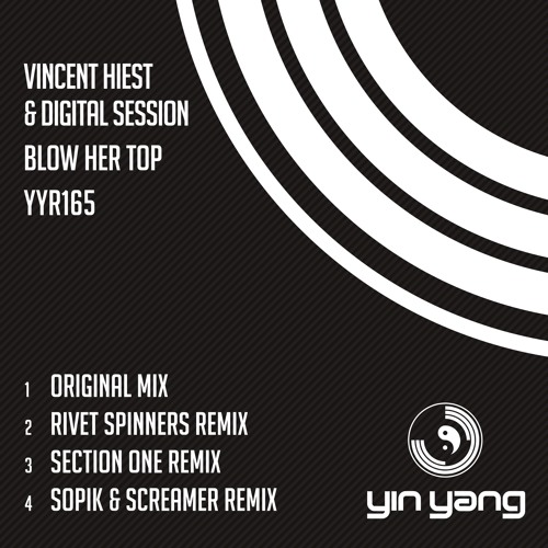 YYR165 : Digital Session & Vincent Hiest - Blow Her Top (Sopik & Screamer Remix)