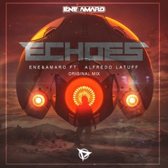 Echoes (Ft. Alfredo Latuff)