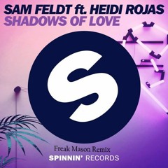 Sam-Feldt - Shadows of Love (Freak Mason Remix)