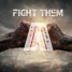 Fight Them (Original Mix)
