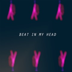 Beat In My Head