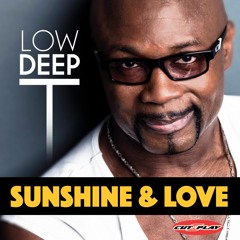 sunshine & love - low deep t