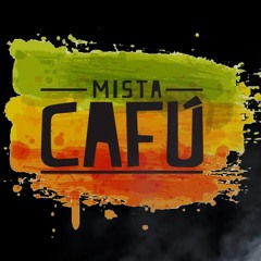 Mista Cafú  -  Mofaya [ft.djsamir][dumaturecords]