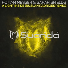 Roman Messer & Sarah Shields - A Light Inside (Ruslan Radriges Remix) [ASOT 764]
