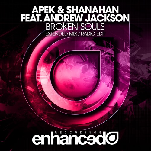 Shanahan, APEK, Andrew Jackson - Broken Souls (Extended Mix)