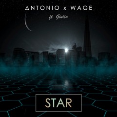 Star - Antonio x Wage ft. Giulia [Follow my new project @glaceomusic]