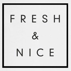 Fresh & Nice