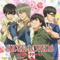 SUPER LOVERS ED full - Happiness YOU&ME(Ren&Haru&Aki&Shima Ver.)