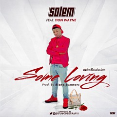 Solem Ft Tion Wayne - Some Loving