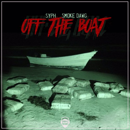 Off The Boat Ft. Smoke Dawg (Prod. Cashmoneyap)