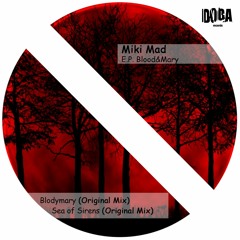 Miki Mad - Blody Mary - (Original Mix)