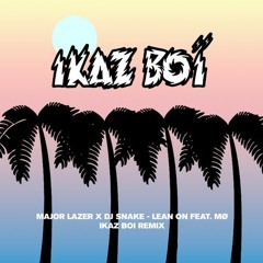 Major Lazer & DJ Snake - Lean On (feat. MØ) [Ikaz Boi REMIX]