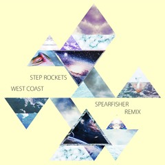 West Coast - Step Rockets (Spearfisher Remix)