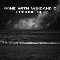 Gone With Windand C - Episode 013