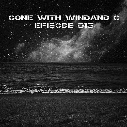 Gone With Windand C - Episode 013