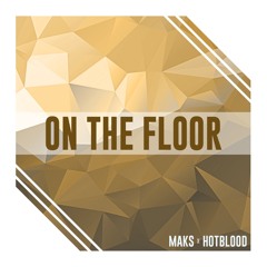 On The  Floor (Original Mix)