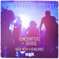Toneshifterz - Back With A Vengeance feat. DVERSE