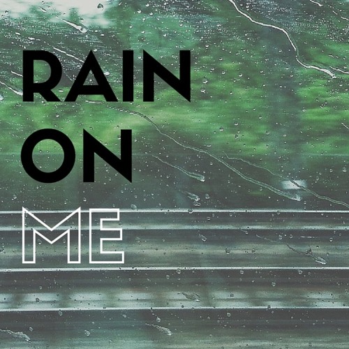 Rain on me printingbezy