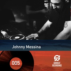 GrrreatCast 005 - Johnny Messina