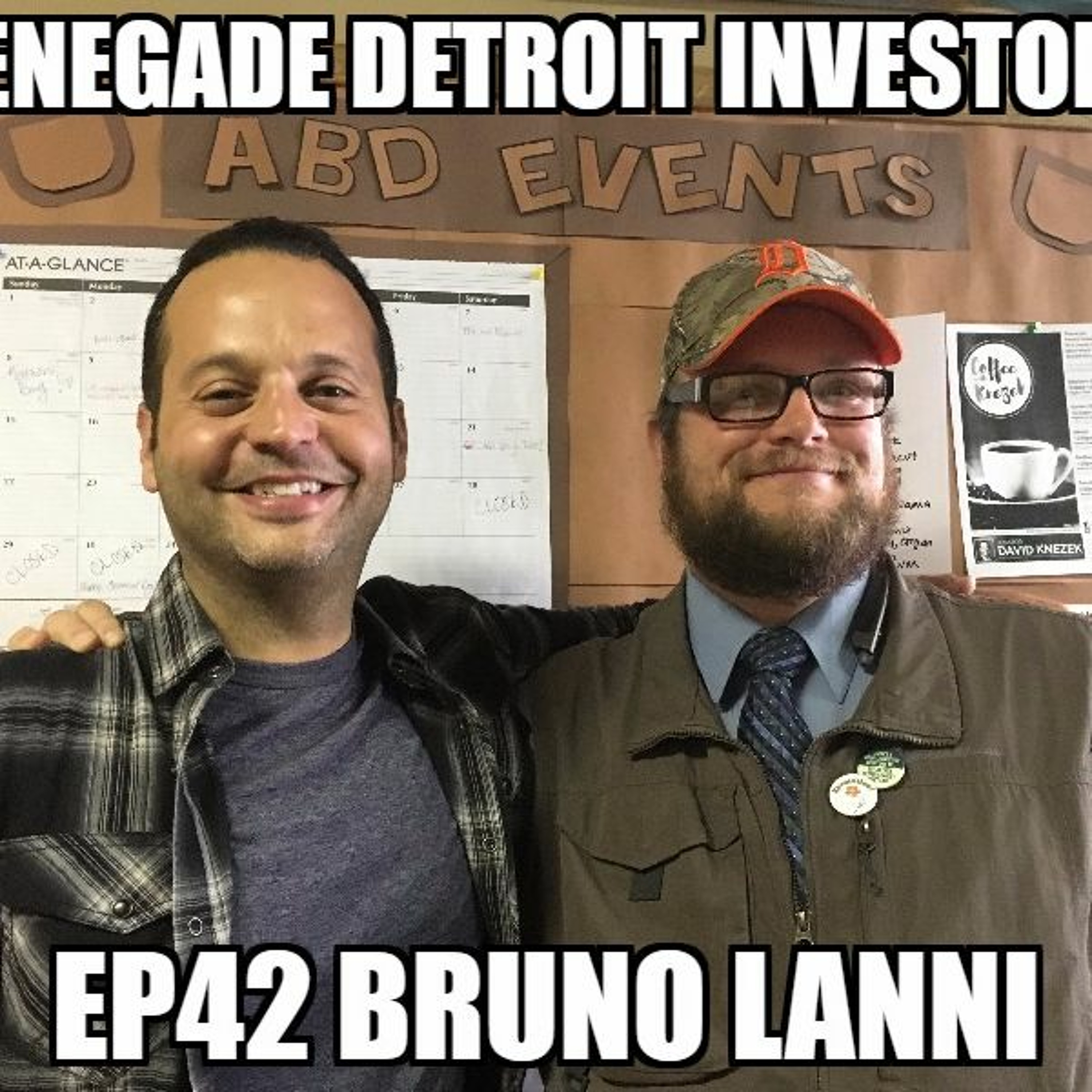 Renegade Detroit Investors Ep 42 Bruno Lanni episode artwork