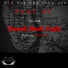 Good Bad Ugly prod. by Black Milk