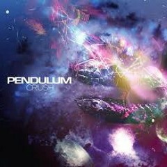 Pendulum - Crush