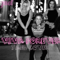 Viva Forever - Yael Cover [FREE DOWNLOAD]