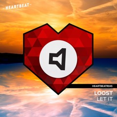 Loost - Let It (Original Mix) OUT NOW!