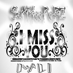 Dj SuNKeePeRZ - I Miss You