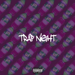 Trap Night