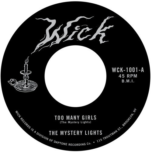 The Mystery Lights "Too Many Girls" b/w "Too Tough to Bear"