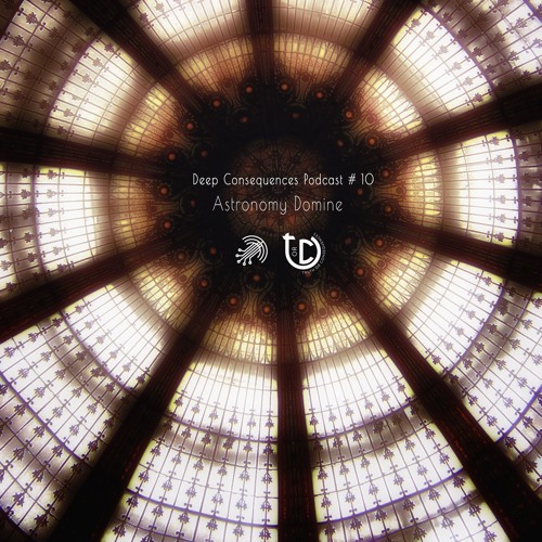 Deep Consequences Podcast # 10  - Astronomy Domine