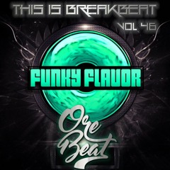 Funky Flavor Presents (This Is Breakbeat) Vol. 46 – Orebeat