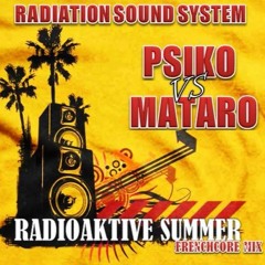 Psiko Vs Mataro - Radioaktive Summer
