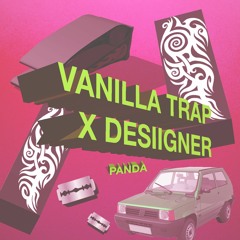 vanilla trap x Desiigner - Panda