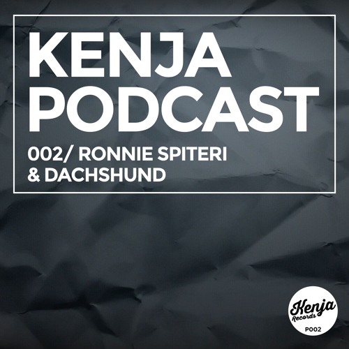 Kenja Podcast With Ronnie Spiteri -  Inc Dachshund Guest Mix