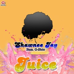Juice Ft. DJ C-Note