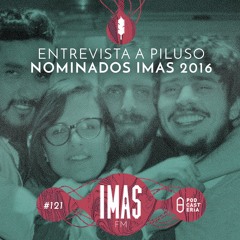 IMASFM No. 121 - Entrevista con Piluso
