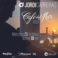JORDI CARRERAS - Live at Café Del Mar Ibiza (Sunset 26/05/16)