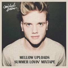 Summer Lovin' Mix by Michael Amani