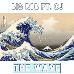 The Wave Ft CJ (prod. JacobLethal)