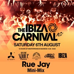 The Ibiza Carnival Mini Mix by Rue Jay